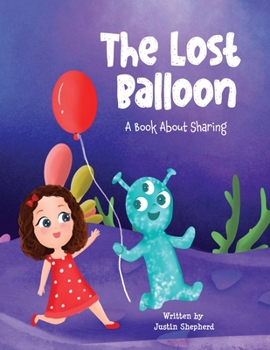 Paperback The Lost Balloon: A Book about Sharing Book