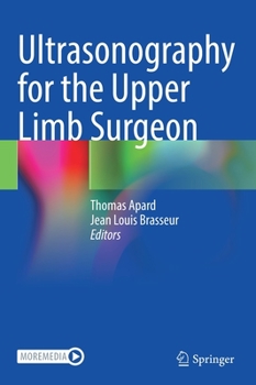 Hardcover Ultrasonography for the Upper Limb Surgeon Book