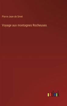 Hardcover Voyage aux montagnes Rocheuses [French] Book