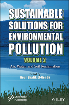 Hardcover Sustainable Solutions for Environmental Pollution, Volume 2: Air, Water, and Soil Reclamation Book