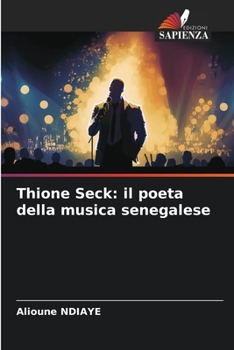 Paperback Thione Seck: il poeta della musica senegalese [Italian] Book