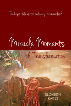 Paperback Miracle Moments of Transformation Book