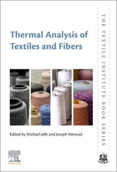 Hardcover Thermal Analysis of Textiles and Fibers Book