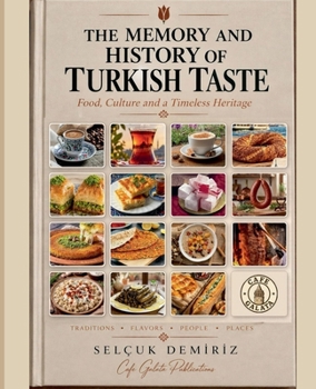 The Memory and History of Turkish Taste
