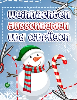 Paperback Weihnachten ausschneiden und einfügen: Schneidebuch für Jungen und Mädchen Book