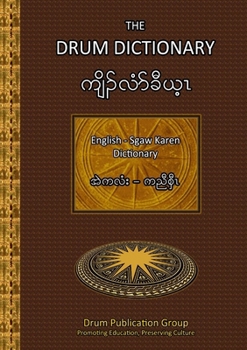 Paperback The Drum Dictionary: English - Sgaw Karen Book
