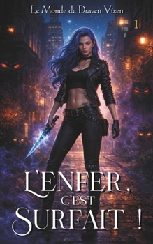 Paperback L'Enfer, c'est surfait ! [French] Book
