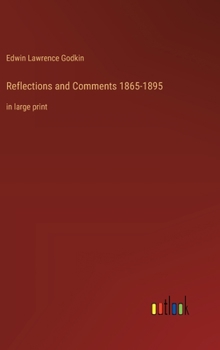 Hardcover Reflections and Comments 1865-1895: in large print Book