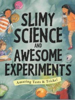 Paperback Slimy Science and Awesome Experiments Book