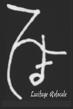 Lucifuge Rofocale: The infernal Prime Minister. 6" X 9" 100 PAGE EVOCATION JOURNAL