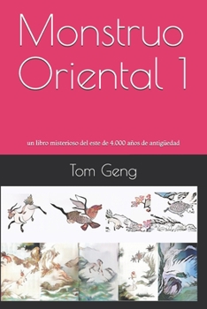 Paperback Monstruo Oriental 1: un libro misterioso del este de 4.000 años de antigüedad [Spanish] Book