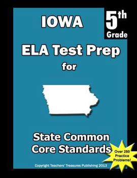 Paperback Iowa 5th Grade ELA Test Prep: Common Core Learning Standards Book