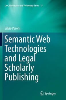Paperback Semantic Web Technologies and Legal Scholarly Publishing Book