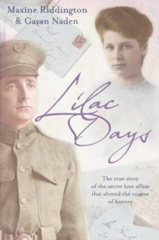 Hardcover The Lilac Days : The True Story of the Secret Love Affair That Altered the Course of History Book