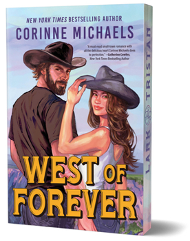 West of Forever (Deluxe Edition) (The Heartstone Ranch, 1)