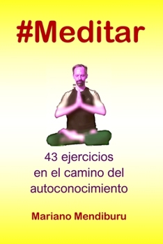 Paperback #Meditar: 43 ejercicios en el camino del autoconocimiento [Spanish] Book