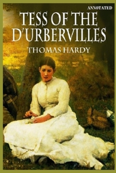 Paperback Tess of the d'Urbervilles "Annotated" Book