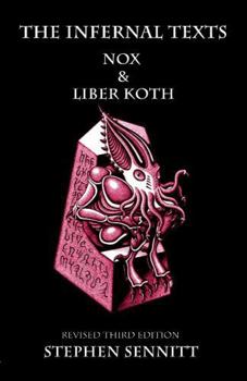Paperback The Infernal Texts: NOX & Liber Koth Book
