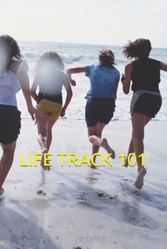Life Track 101: Youth Edition