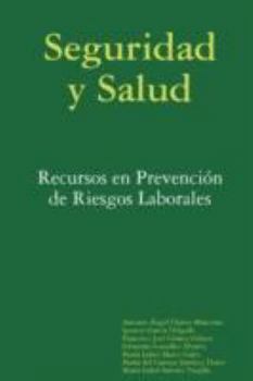 Seguridad y Salud: Recursos En Prevencion de Riesgos Laborales