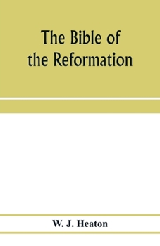 Paperback The Bible of the Reformation: its translators and their work Book