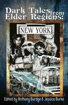 Paperback Dark Tales from Elder Regions: New York Book