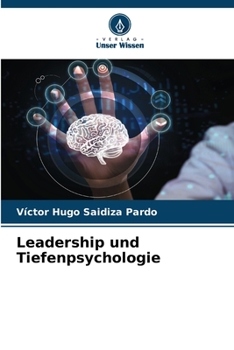 Leadership und Tiefenpsychologie (German Edition)