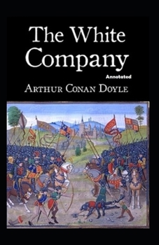 Paperback The White Company Annotated Book