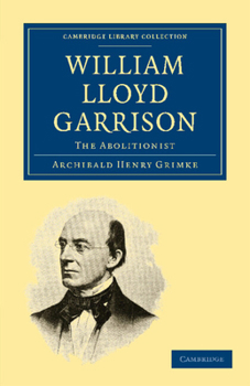 Paperback William Lloyd Garrison: The Abolitionist Book