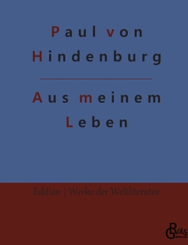 Paperback Aus meinem Leben: Autobiografie [German] Book