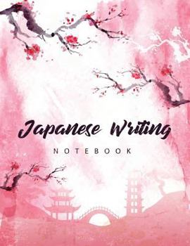 Japanese Writing Notebook : Genkoyoushi Paper Writing Japanese Character Kanji Hiragana Katakana Language Workbook Study Teach Learning Home School 8. 5x11 Inches 120 Pages