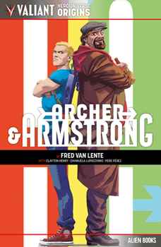 Paperback Valiant Hero Universe Origins: Archer & Armstrong Book