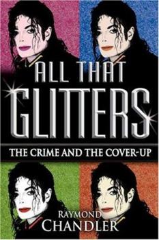 Hardcover All That Glitters: The Crime and the Cover-Up Book