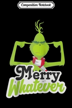 Paperback Composition Notebook: The Grinch Merry Whatever Raglan Baseball Journal/Notebook Blank Lined Ruled 6x9 100 Pages Book