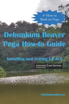 Paperback Debunkum Beaver How-to Guide: Installing and Testing AES Book