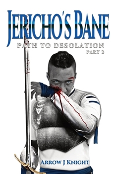 Paperback Jericho's Bane: Path to Desolation Part 2 Book