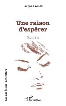 Paperback Une raison d'espérer [French] Book