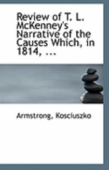 Review of T L Mckenney's Narrative of the Causes Which, In 1814