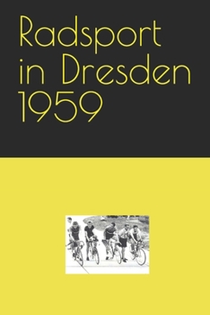 Paperback Radsport in Dresden 1959 [German] Book