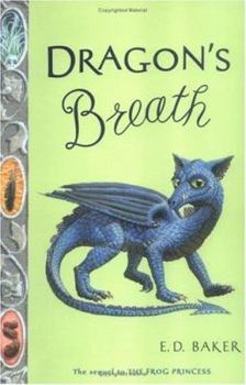 Paperback Dragon's Breath (Tales of the Frog Princess) Book