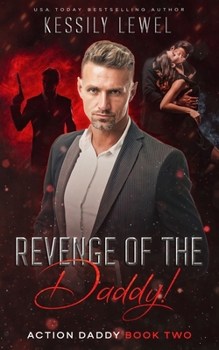 Paperback Revenge of the Daddy: Action Daddy Book Two Book