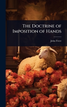 The Doctrine of Imposition of Hands