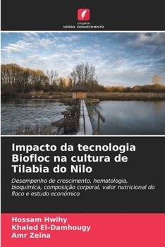 Impacto da tecnologia Biofloc na cultura de Tilabia do Nilo (Portuguese Edition)