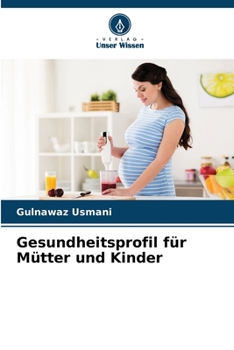 Paperback Gesundheitsprofil für Mütter und Kinder [German] Book