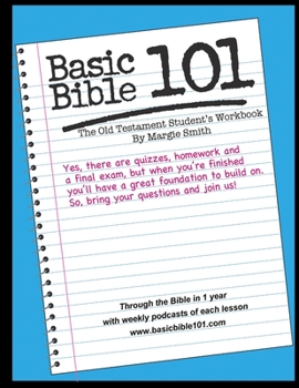 Paperback Basic Bible 101 The Old Testament Student Workbook Book