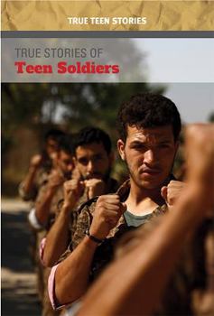 Paperback True Stories of Teen Soldiers Book