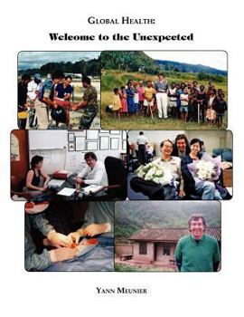 Paperback Global Health: Welcome to the Unexpected Book