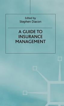 Hardcover A Guide to Insurance Management Book