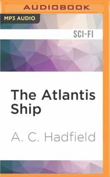 The Atlantis Ship - Book #1 of the Carson Mach Adventures