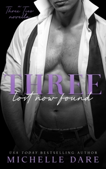 Paperback Three Lost Now Found: An MMM Romance Book